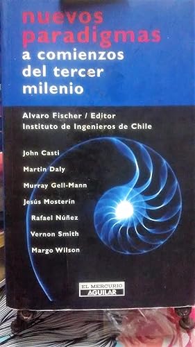 Nuevos paradigmas a comienzos del tercer milenio : John Casti - Martin Daly - Murray Gell-Mann - ...
