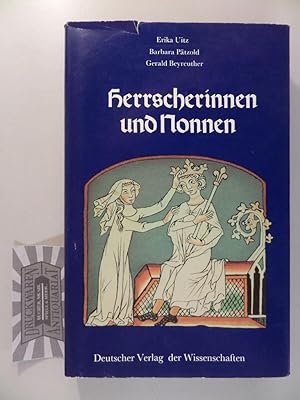 Seller image for Herrscherinnen und Nonnen - Frauengestalten von der Ottonenzeit bis zu den Staufern. for sale by Druckwaren Antiquariat