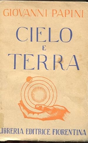 CIELO E TERRA, scritto qui in prima edizione, Firenze, Libreria editrice Fiorentina, 1943