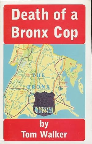 Image du vendeur pour Death of a Bronx Cop by Walker, Tom (2000) Paperback mis en vente par CorgiPack