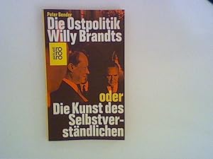 Seller image for Die Ostpolitik Willy Brandts oder die Kunst des Selbstverständlichen. for sale by ANTIQUARIAT FÖRDEBUCH Inh.Michael Simon