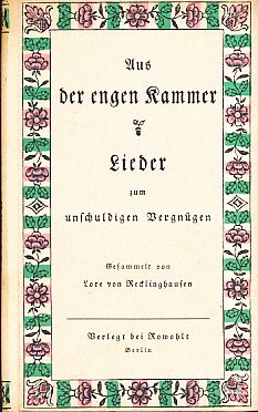 Imagen del vendedor de Aus der engen Kammer. Hundert Lieder zum unschuldigen Vergngen. Ausstattung Emil Rudolf Wei. a la venta por Fundus-Online GbR Borkert Schwarz Zerfa