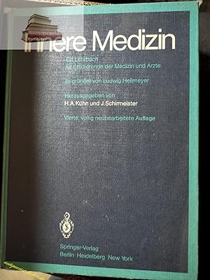 Imagen del vendedor de Innere Medizin : e. Lehrbuch fr Studierende d. Medizin u.  rzte. begr. von Ludwig Heilmeyer. Hrsg. von Hans Adolf Khn u. Joachim Schirmeister. Bearb. von K. Beck . a la venta por Antiquariat-Fischer - Preise inkl. MWST