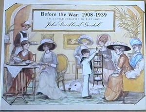 Seller image for Before the War: 1908-1939 for sale by Chapter 1