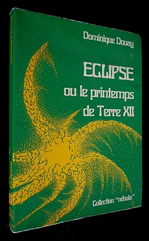 Bild des Verkufers fr Eclipse ou le printemps de Terre XII zum Verkauf von Abraxas-libris