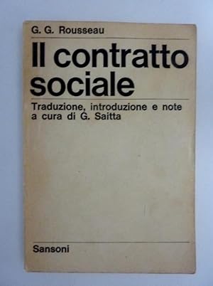 Seller image for IL CONTRATTO SOCIALE Traduzione, introduzione e note di G. SAITTA for sale by Historia, Regnum et Nobilia
