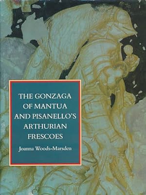 Seller image for The Gonzaga of Mantua and Pisanello's Arthurian frescoes. for sale by Antiquariat Lenzen