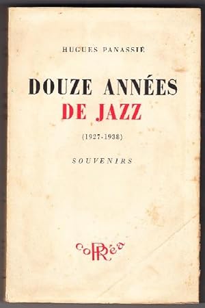 Douze années de jazz. (1927 - 1938) Souvenirs