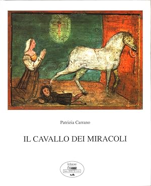 Bild des Verkufers fr Il cavallo dei miracoli. zum Verkauf von Roland Antiquariat UG haftungsbeschrnkt