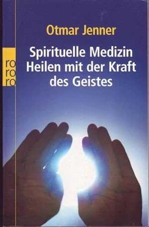 Imagen del vendedor de Spirituelle Medizin. Heilen mit der Kraft des Geistes a la venta por Graphem. Kunst- und Buchantiquariat