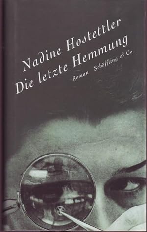 Seller image for Die letzte Hemmung for sale by Graphem. Kunst- und Buchantiquariat