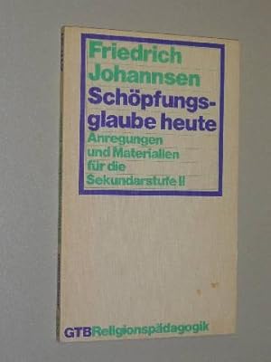 Seller image for Schpfungsglaube heute. Anregungen u. Materialien fr d. Sekundarstufe II. Orig.-Ausg. for sale by Antiquariat Lehmann-Dronke
