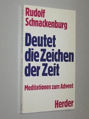 Bild des Verkufers fr Deutet die Zeichen der Zeit. Meditationen zum Advent. zum Verkauf von Antiquariat Lehmann-Dronke