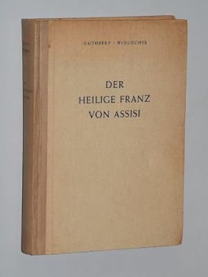 Seller image for Der heilige Franz von Assisi. Eine Lebensgeschichte. Mit einem Geleitwort von Heinrich Federer. for sale by Antiquariat Lehmann-Dronke