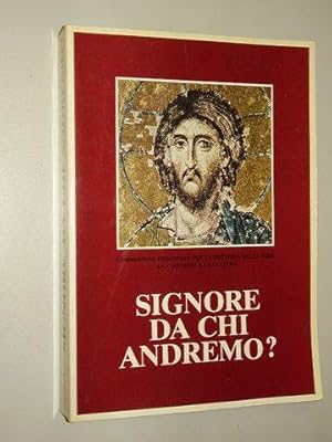 Immagine del venditore per Signore, da chi andremo? Il catechismo degli adulti. (Testo per la consultazione e la sperimentazione). venduto da Antiquariat Lehmann-Dronke