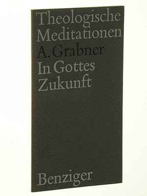 Bild des Verkufers fr In Gottes Zukunft. zum Verkauf von Antiquariat Lehmann-Dronke