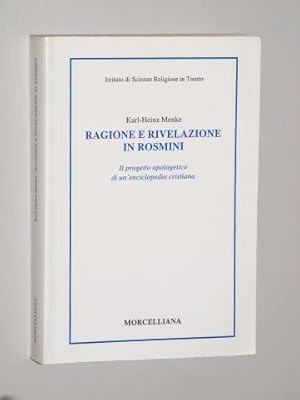 Bild des Verkufers fr Ragione e rivelazione in Rosmini. Il progetto apologetico di un'enciclopedia cristiana. zum Verkauf von Antiquariat Lehmann-Dronke