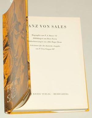Franz von Sales. Biographie. Abbildungen von René Perrin. Bilderläuterungen von Abbé Roger Devos....