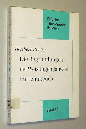 Seller image for Die Begrndungen der Weisungen Jahwes im Pentateuch. for sale by Antiquariat Lehmann-Dronke