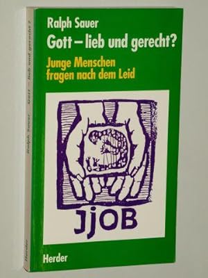 Bild des Verkufers fr Gott - lieb und gerecht? Hilfen zur Leidensproblematik in der Sekundarstufe I und II. zum Verkauf von Antiquariat Lehmann-Dronke