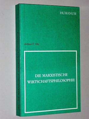 Bild des Verkufers fr Die marxistische Wirtschaftsphilosophie. zum Verkauf von Antiquariat Lehmann-Dronke