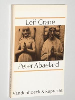 Peter Abaelard. Philosophie und Christentum im Mittelalter.