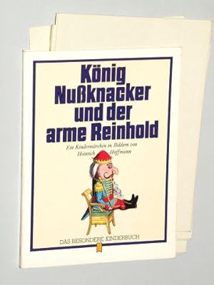 Bild des Verkufers fr Knig Nuknacker und der arme Reinhold. Ein Kindermrchen in Bildern. [Nachdr. d. Ausg.] Frankfurt am Main, Literar. Anst., Rtten und Loening. zum Verkauf von Antiquariat Lehmann-Dronke