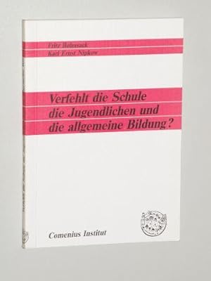Seller image for Verfehlt die Schule die Jugendlichen und die allgemeine Bildung? for sale by Antiquariat Lehmann-Dronke