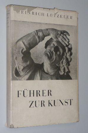 Führer zur Kunst. 4. Aufl.