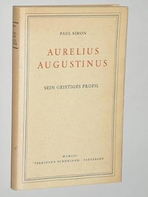 Imagen del vendedor de Aurelius Augustinus. Sein geistiges Profil. a la venta por Antiquariat Lehmann-Dronke