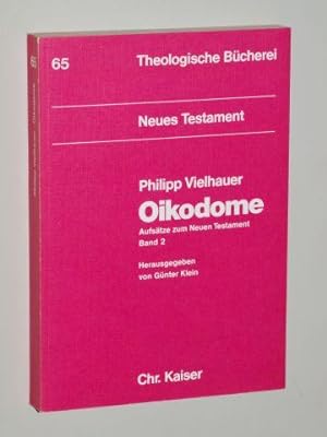 Oikodome. Aufsätze zum Neuen Testament. Band 2. Hrsg. von Günter Klein.
