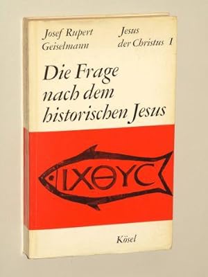 Bild des Verkufers fr Jesus der Christus. Teil I: Die Frage nach dem historischen Christus. zum Verkauf von Antiquariat Lehmann-Dronke