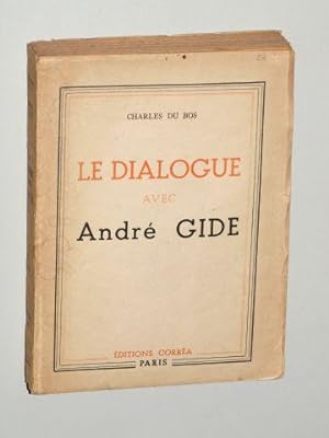 Imagen del vendedor de Le dialogue avec Andr Gide. a la venta por Antiquariat Lehmann-Dronke