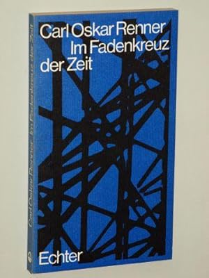 Imagen del vendedor de Im Fadenkreuz der Zeit. a la venta por Antiquariat Lehmann-Dronke