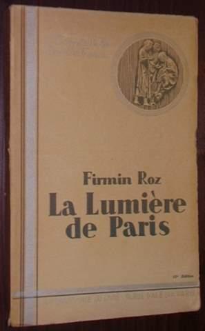 Bild des Verkufers fr La lumire de Paris. 12e d. zum Verkauf von Antiquariat Lehmann-Dronke