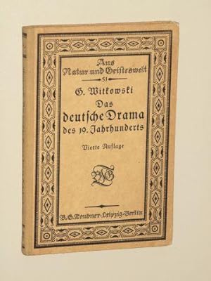 Bild des Verkufers fr Das deutsche Drama des neunzehnten Jahrhunderts in seiner Entwicklung dargestellt. Mit 1 Bildnis Hebbels. 4., durchges. Aufl. zum Verkauf von Antiquariat Lehmann-Dronke