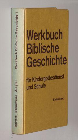 Seller image for Werkbuch Biblische Geschichte fr Kindergottesdienst und Schule. Band 1. 2. neubearb. Aufl. for sale by Antiquariat Lehmann-Dronke