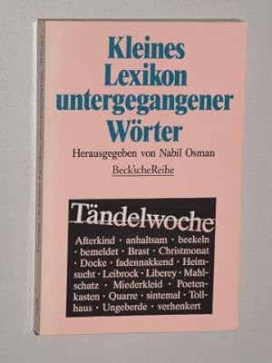 Bild des Verkufers fr Kleines Lexikon untergegangener Wrter. Wortuntergang seit dem Ende des 18. Jahrhunderts. 9., unvernd. Aufl. zum Verkauf von Antiquariat Lehmann-Dronke