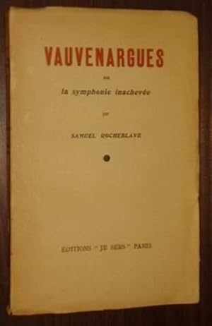 Immagine del venditore per Vauvenargues ou la symphonie inacheve. venduto da Antiquariat Lehmann-Dronke