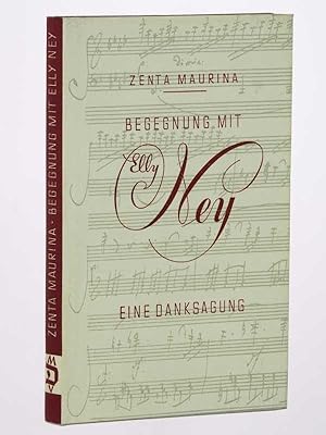 Bild des Verkufers fr Begegnung mit Elly Ney. Eine Danksagung. 4. Aufl. 15.-20. Tsd. zum Verkauf von Antiquariat Lehmann-Dronke