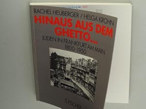 Seller image for Hinaus aus dem Ghetto . Juden in Frankfurt am Main, 1800 - 1950. [Begleitbuch zur stndigen Ausstellung des Jdischen Museums der Stadt Frankfurt am Main]. for sale by Antiquariat Lehmann-Dronke