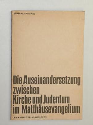 Bild des Verkufers fr Die Auseinandersetzung zwischen Kirche und Judentum im Matthusevangelium. zum Verkauf von Antiquariat Lehmann-Dronke