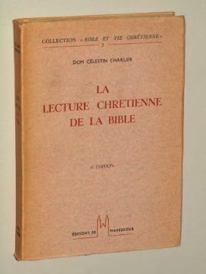 Seller image for La lecture chrtienne de la Bible. 4e d. for sale by Antiquariat Lehmann-Dronke