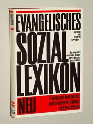 Evangelisches Soziallexikon. Begr. von Friedrich Karrenberg. Hrsg. von Theodor Schober, Martin Ho...