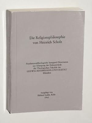 Bild des Verkufers fr Die Religionsphilosophie von Heinrich Scholz. zum Verkauf von Antiquariat Lehmann-Dronke