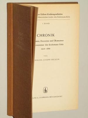 Bild des Verkufers fr Chronik der Regenten, Dozenten und konomen im Priesterseminar des Erzbistums Kln 1615-1950. zum Verkauf von Antiquariat Lehmann-Dronke