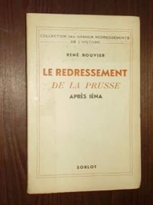Seller image for Le redressement de la Prusse aprs Ina. for sale by Antiquariat Lehmann-Dronke