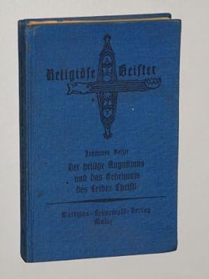 Bild des Verkufers fr Der heilige Augustinus und das Geheimnis des Leibes Christi. zum Verkauf von Antiquariat Lehmann-Dronke