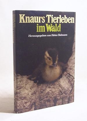 Bild des Verkufers fr Knaurs Tierleben im Wald / Ann u. Myron Sutton. Hrsg. von Heinz Sielmann. [bers. von Siegfried Schmitz] zum Verkauf von Versandantiquariat Buchegger