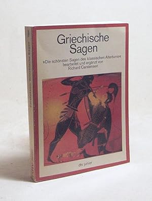 Bild des Verkufers fr Griechische Sagen : Die schnsten Sagen des klassischen Altertums / von Gustav Schwab. Bearb. u. erg. von Richard Carstensen zum Verkauf von Versandantiquariat Buchegger